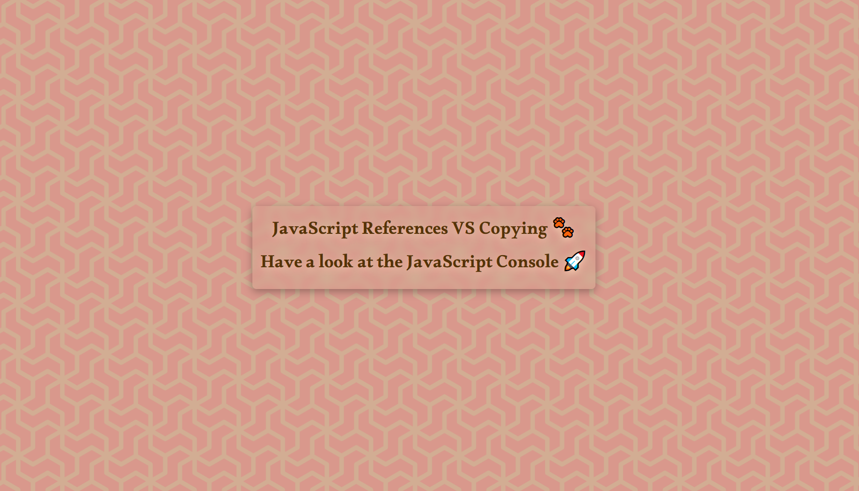 #14 JavaScript References VS Copying